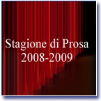 Stagione teatrale 2008-2009