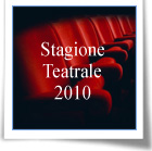 Stagione Teatrale 2010